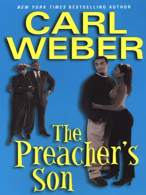 Title details for The Preacher's Son by Carl Weber - Available